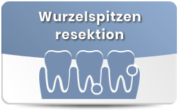 Wurzelspitzenresektion